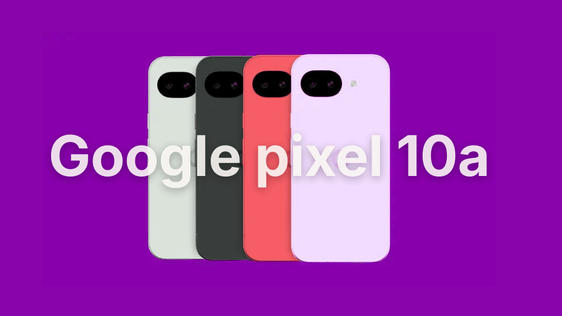 Google Pixel 10a Arrives — Not Flashy, But Deeply Strategic