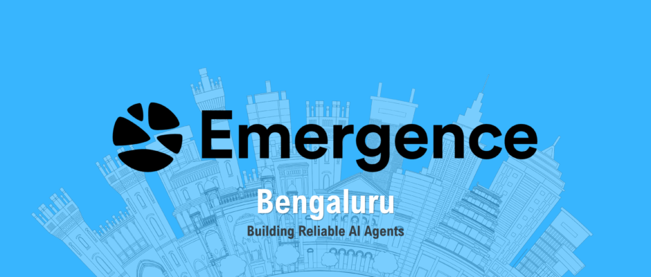 Emergence AI Bengaluru Hub: The Real Challenge of Building Reliable AI Agents